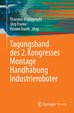 Tagungsband des 2. Kongresses Montage Handhabung Industrieroboter Tagungsband des 2. Kongresses Montage Handhabung Industrieroboter