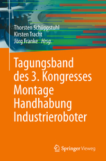 Tagungsband des 3. Kongresses Montage Handhabung Industrieroboter Tagungsband des 3. Kongresses Montage Handhabung Industrieroboter