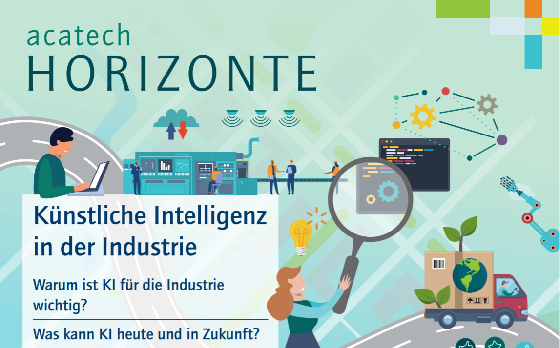 Zum Artikel "03.07.2020: acatech HORIZONTE “KI in der Industrie” unter Mitwirkung von Prof. Franke veröffentlicht"