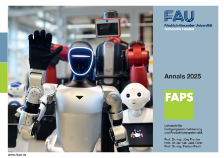 Zum Artikel "13.02.2026: Die FAPS Annals 2025 präsentieren die Fortschritte, die Forschung und den Ausblick auf Zukünftiges des Lehrstuhls FAPS"